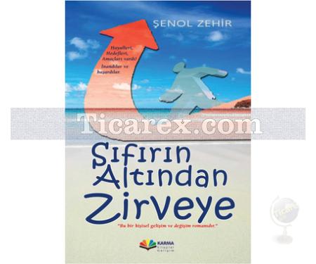 Sıfırın Altından Zirveye | Şenol Zehir - Resim 1