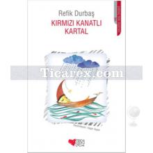 Kırmızı Kanatlı Kartal | Refik Durbaş