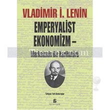 Emperyalist Ekonomizm - Marksizmin Bir Karikatürü | Vladimir İ. Lenin