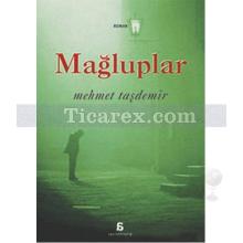 Mağluplar | Mehmet Taşdemir