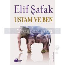 Ustam ve Ben | (Ciltli) | Elif Şafak