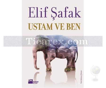 Ustam ve Ben | (Ciltli) | Elif Şafak - Resim 1
