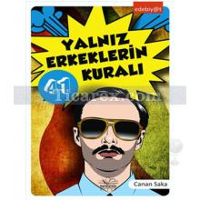 Yalnız Erkeklerin 41 Kuralı | Canan Saka