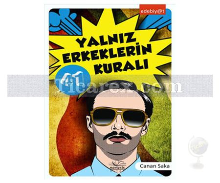 Yalnız Erkeklerin 41 Kuralı | Canan Saka - Resim 1