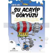 Şu Acayip Gökyüzü | Tarık Uslu