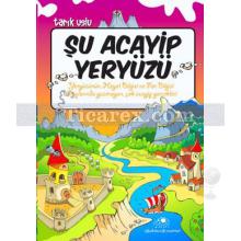 Şu Acayip Yeryüzü | Tarık Uslu