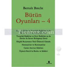 Bertolt Brecht Bütün Oyunları - 4 | Bertolt Brecht
