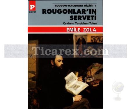 Rougonlar'ın Serveti | Emile Zola - Resim 1