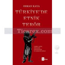 Türkiye'de Etnik Terör | Osman Kaya