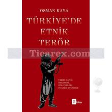 Türkiye'de Etnik Terör | Osman Kaya
