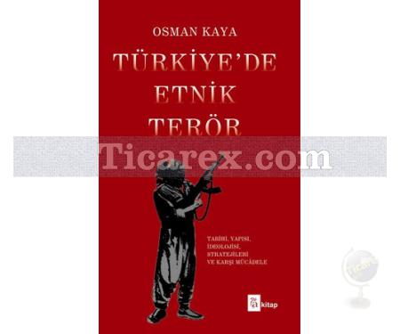 Türkiye'de Etnik Terör | Osman Kaya - Resim 1