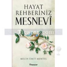 Hayat Rehberiniz Mesnevi | Melih Ümit Menteş