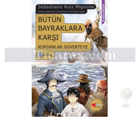 Bütün Bayraklara Karşı | Korsanlar Güverteye 1. Kitap | Sebastiano Ruiz Mignone - Resim 1