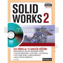 Solid Works 2 | 36 Sayfa ve 223 Video - 15 Saatlik Eğitim | Haluk Tatar