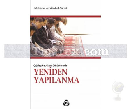 Çağdaş Arap - İslam Düşüncesinde Yeniden Yapılanma | Muhammed Abid El-Cabiri - Resim 1