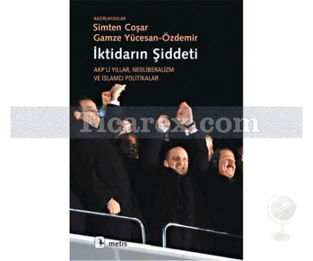 İktidarın Şiddeti | Simten Coşar - Resim 1