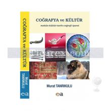 Coğrafya ve Kültür | Murat Tanrıkulu