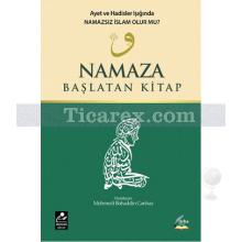 Namaza Başlatan Kitap | Mehmedi Bahaddin Canbaz