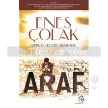 Araf | Gerçek ile Düş Arasında | Enes Çolak