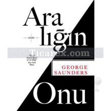 Aralığın Onu | George Saunders