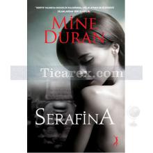Serafina | Mine Duran