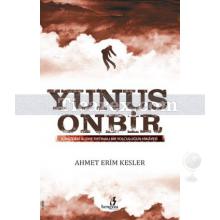 Yunus Onbir | Ahmet Erim Kesler