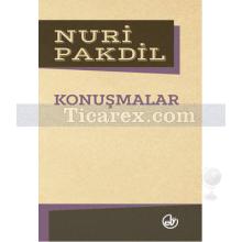 Konuşmalar | Nuri Pakdil