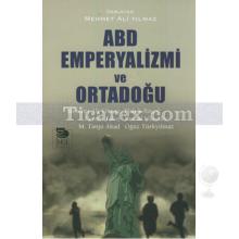 ABD Emperyalizmi ve Ortadoğu | Yavuz Alogan