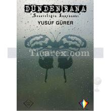 Dünden Bana | Yusuf Gürer