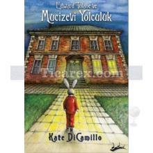 Mucizevi Yolculuk | Kate Dicamillo