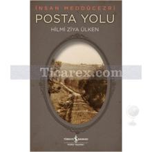 Posta Yolu | Hilmi Ziya Ülken