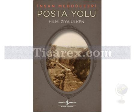 Posta Yolu | Hilmi Ziya Ülken - Resim 1