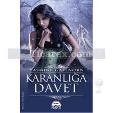 Karanlığa Davet | Yasmine Galenorn