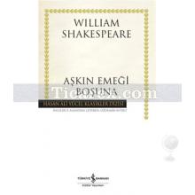 Aşkın Emeği Boşuna | William Shakespeare