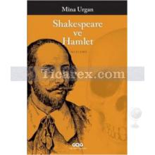 Shakespeare ve Hamlet | Mina Urgan