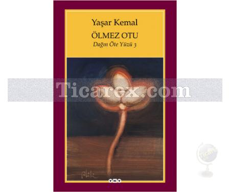 Ölmez Otu | Dağın Öteki Yüzü 3 | Yaşar Kemal - Resim 1