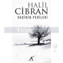 Vadinin Perileri | Halil Cibran