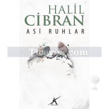 Asi Ruhlar | Halil Cibran