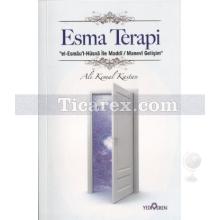 Esma Terapisi | El-Esmau'l-Hüsna ile Maddi / Manevi Gelişim | Ali Kemal Kastan