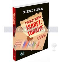 Parola: Suriye - İşaret: Türkiye | Sırrı Çınar