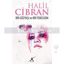 Bir Gözyaşı Bir Tebessüm | Halil Cibran