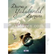 Dursa Yakalardık Zamanı | Akın Zayim