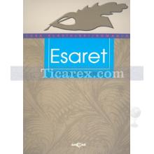 Esaret | Ahmet Mithat Efendi