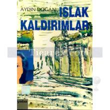 Islak Kaldırımlar | A. Aydın Doğan