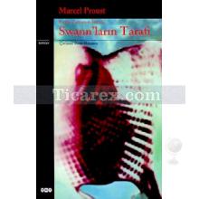 Swann'ların Tarafı - Kayıp Zamanın İzinde 1 | Marcel Proust