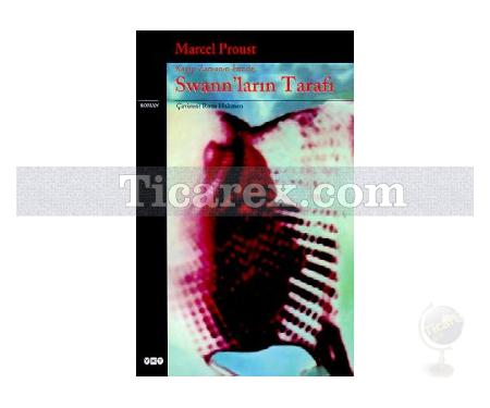 Swann'ların Tarafı - Kayıp Zamanın İzinde 1 | Marcel Proust - Resim 1