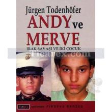 Andy ve Merve | Irak Savaşı ve İki Çocuk | Jürgen Todenhöfer