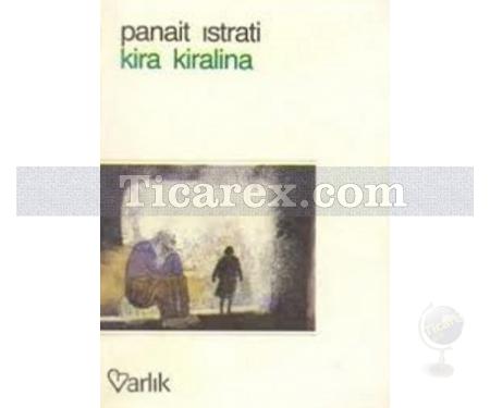 Kira Kiralina | Panait Istrati - Resim 1