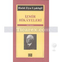 İzmir Hikayeleri | Halid Ziya Uşaklıgil