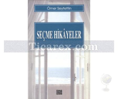 Seçme Hikayeler | Ömer Seyfettin - Resim 1